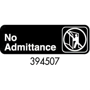 Sign 3 x 9, No Admittance (12 ea / bx 12 bx / cs)