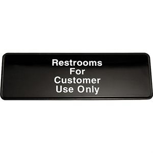Sign 3 x 9, Restrooms For Customer Use Only (12 ea / bx 12 bx / cs)